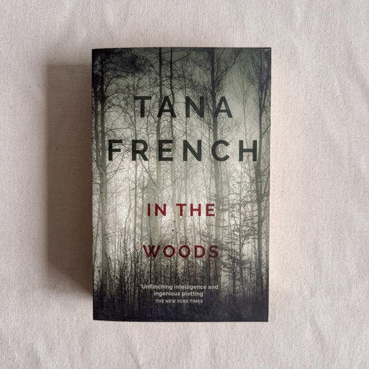 In The Woods - Tana French