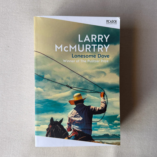 Lonesome Dove - Larry McMurtry