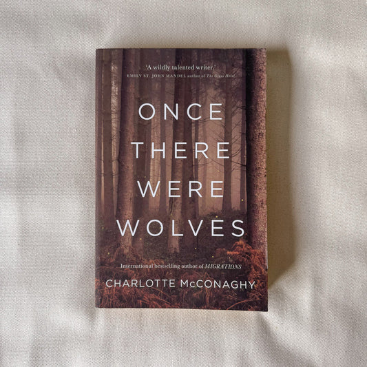 Once There Were Wolves - Charlotte McConaghy