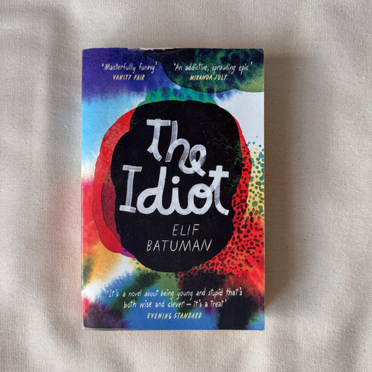 The Idiot - Elif Batuman