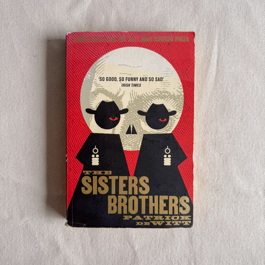 The Sisters Brothers - Patrick DeWitt
