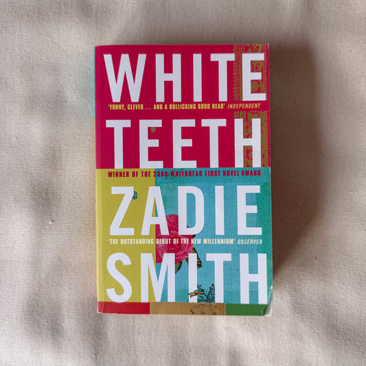 White Teeth - Zadie Smith